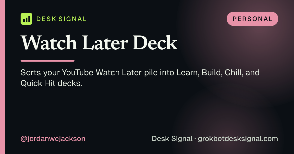 Watch Later Deck